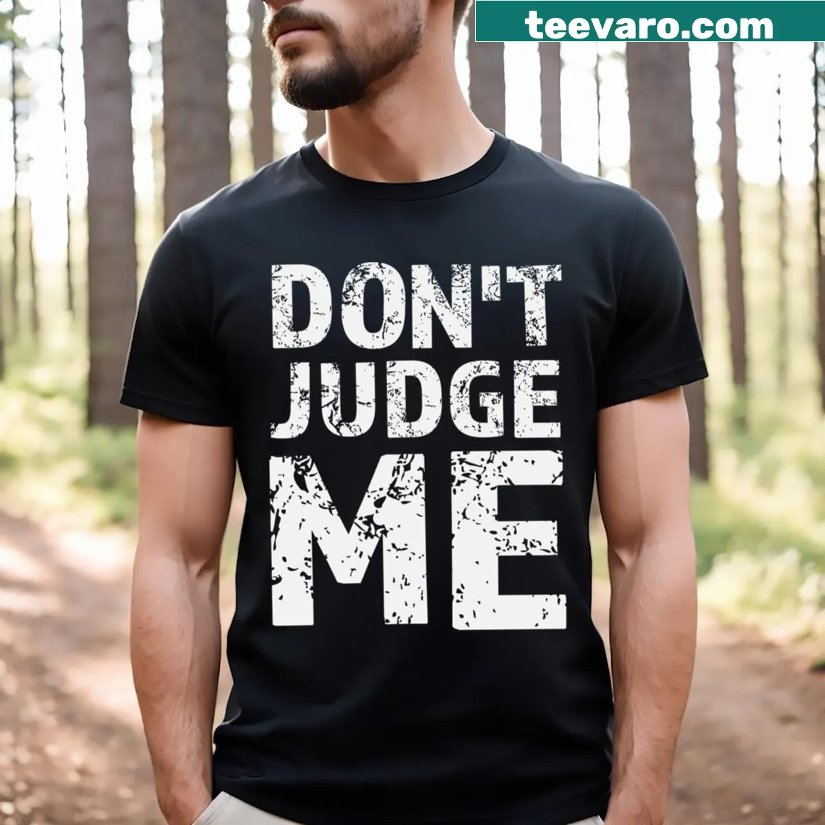 Bold text T-shirt with the phrase Don't Judge Me — on a men's t-shirt