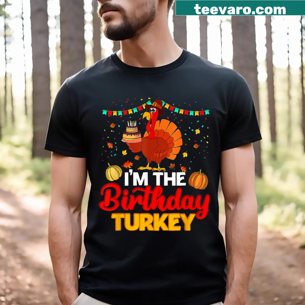 Funny Thanksgiving t-shirt with I'm Birthday Turkey text — on a men's t-shirt