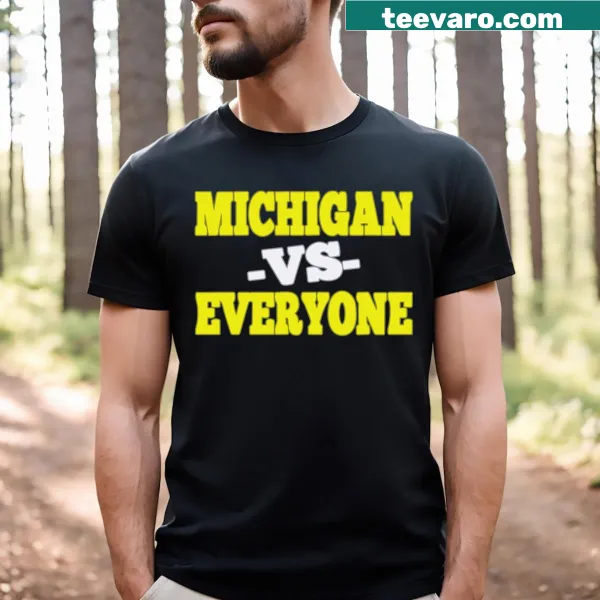 Michigan Vs Everybody T-shirt with bold text