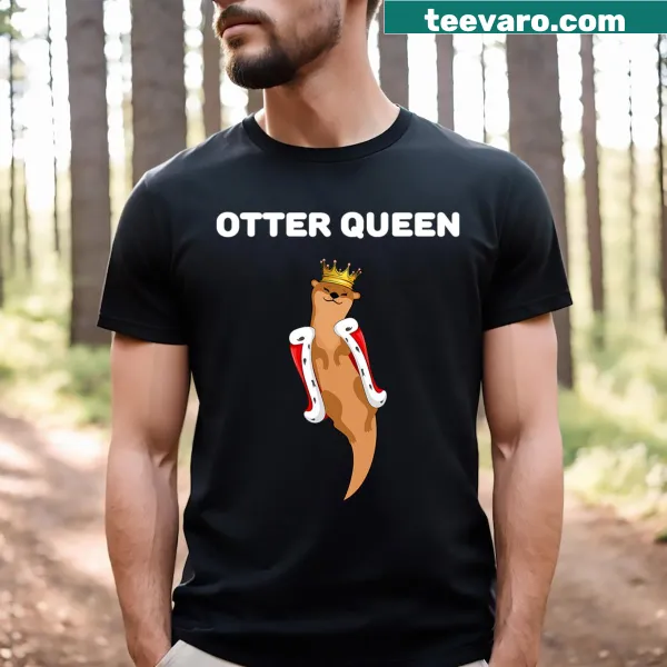 Cute otter cartoon t-shirt with the phrase 'Otter Queen'