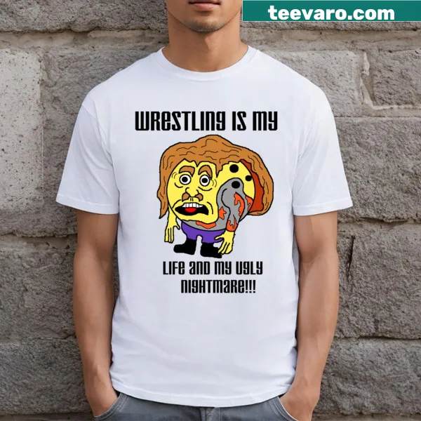 Bold t-shirt proclaiming 'Wrestling Is My Life' in strong typography.