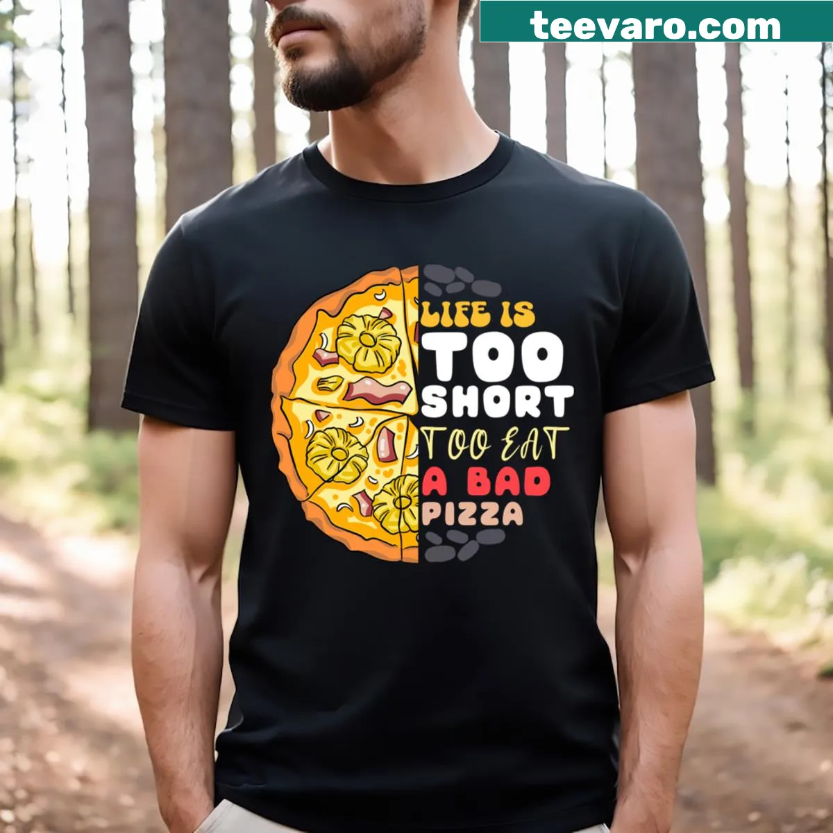Funny t-shirt with the slogan 'Life Is Too Short To Eat A Bad Pizza' — on a men's t-shirt