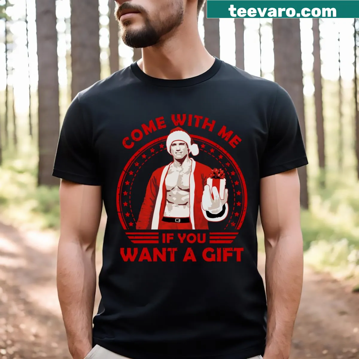 Humorous t-shirt featuring the phrase 'Come With Me If You Want A Gift' in bold typography. — on a men's t-shirt