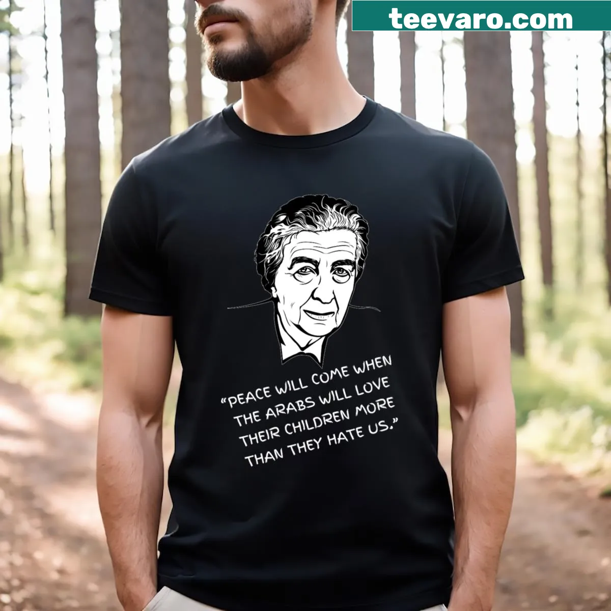 T-shirt featuring Golda Meir quote 'Peace Will Come' in elegant typography — on a men's t-shirt