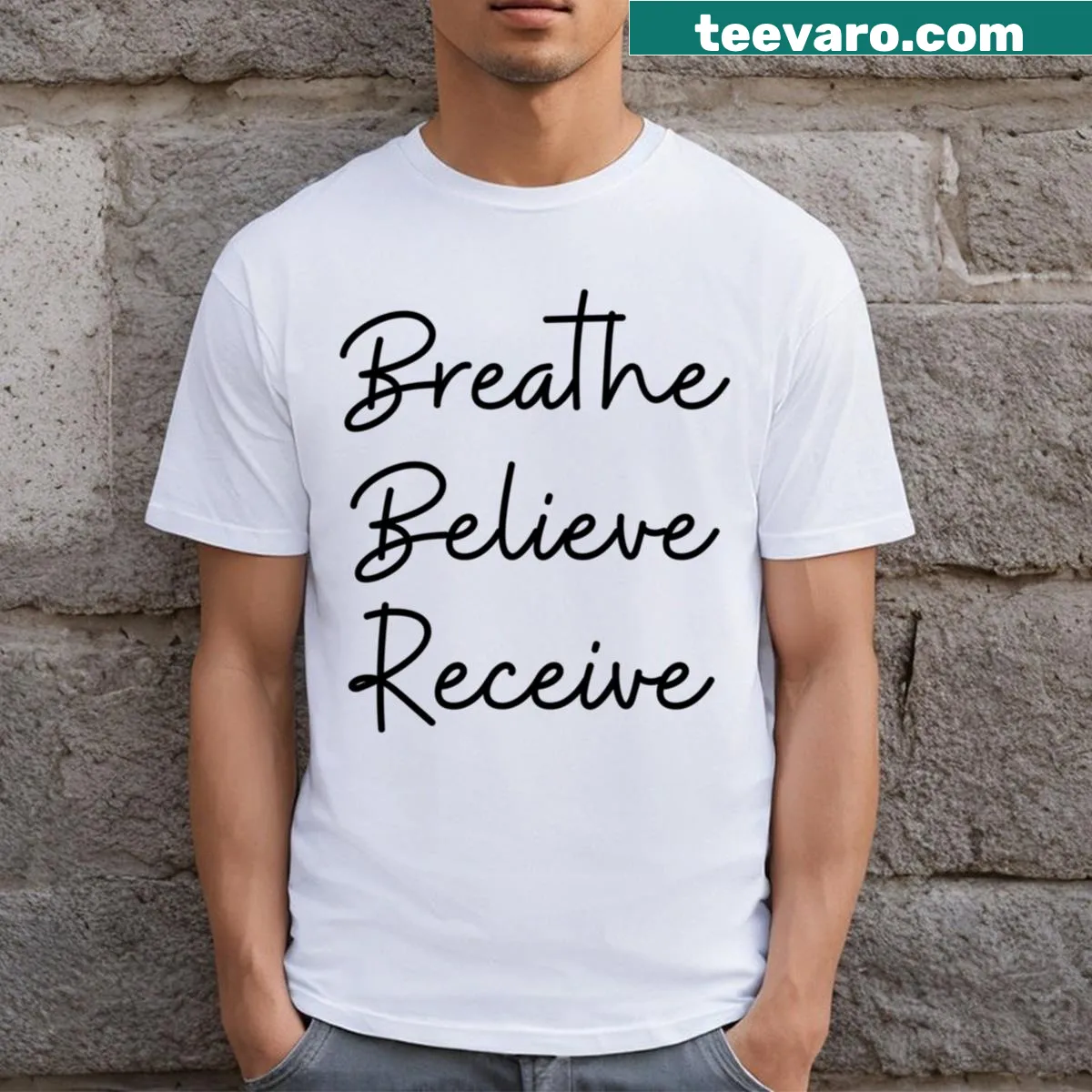Inspirational T-shirt with the phrase 'Breathe Believe Receive' — on a men's t-shirt