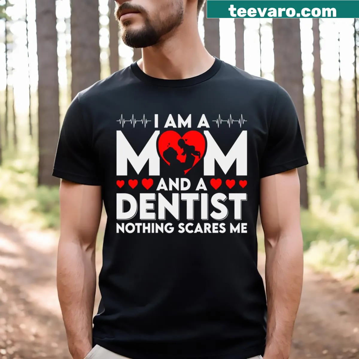 Proud T-shirt stating 'I Am A Mom And A Dentist' in bold typography. — on a men's t-shirt