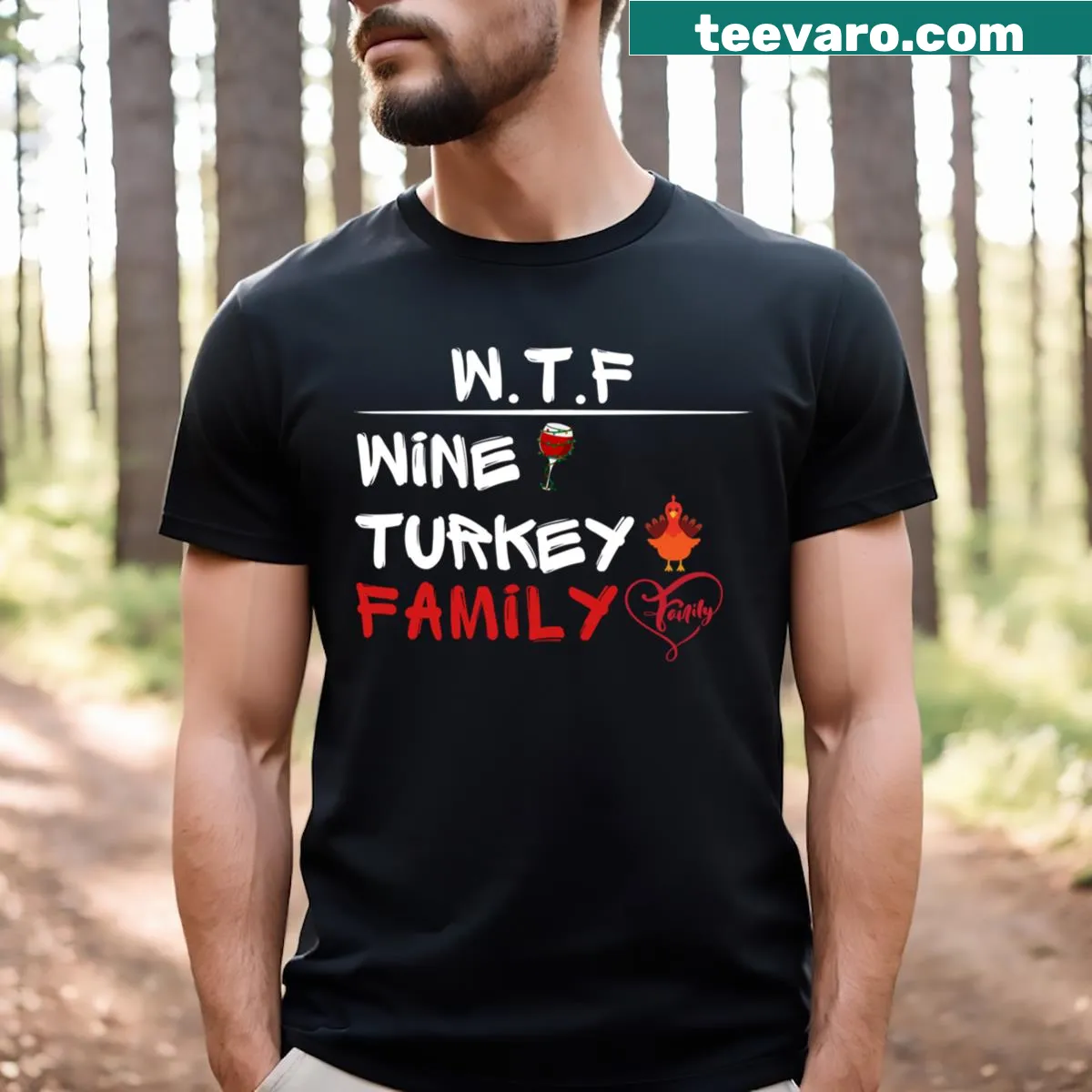 Humorous Thanksgiving shirt with wine, turkey, and family-themed text — on a men's t-shirt