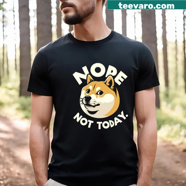 Funny Doge graphic t-shirt with Nope Not Today text