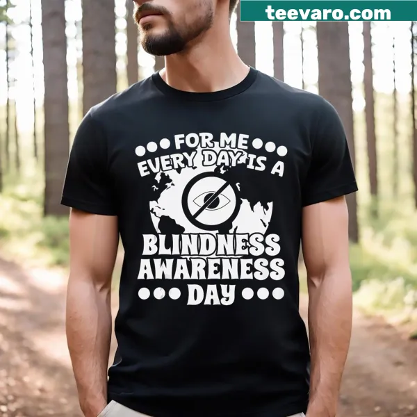Awareness t-shirt with text promoting blindness awareness and inclusivity