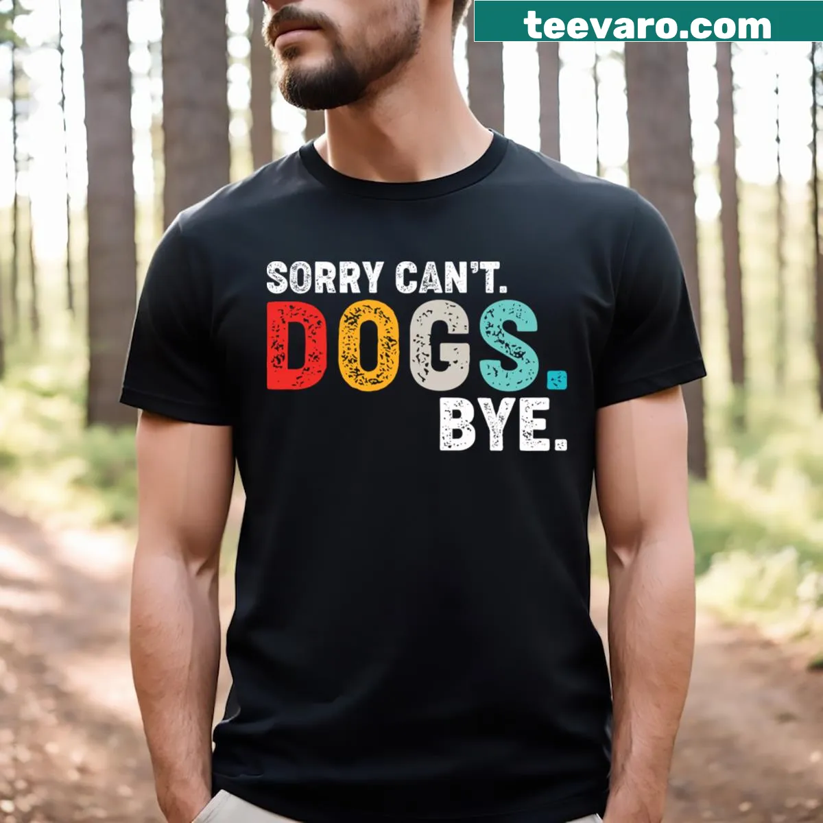 Funny t-shirt for dog owners with the phrase 'Sorry Can't, Dogs Bye' — on a men's t-shirt
