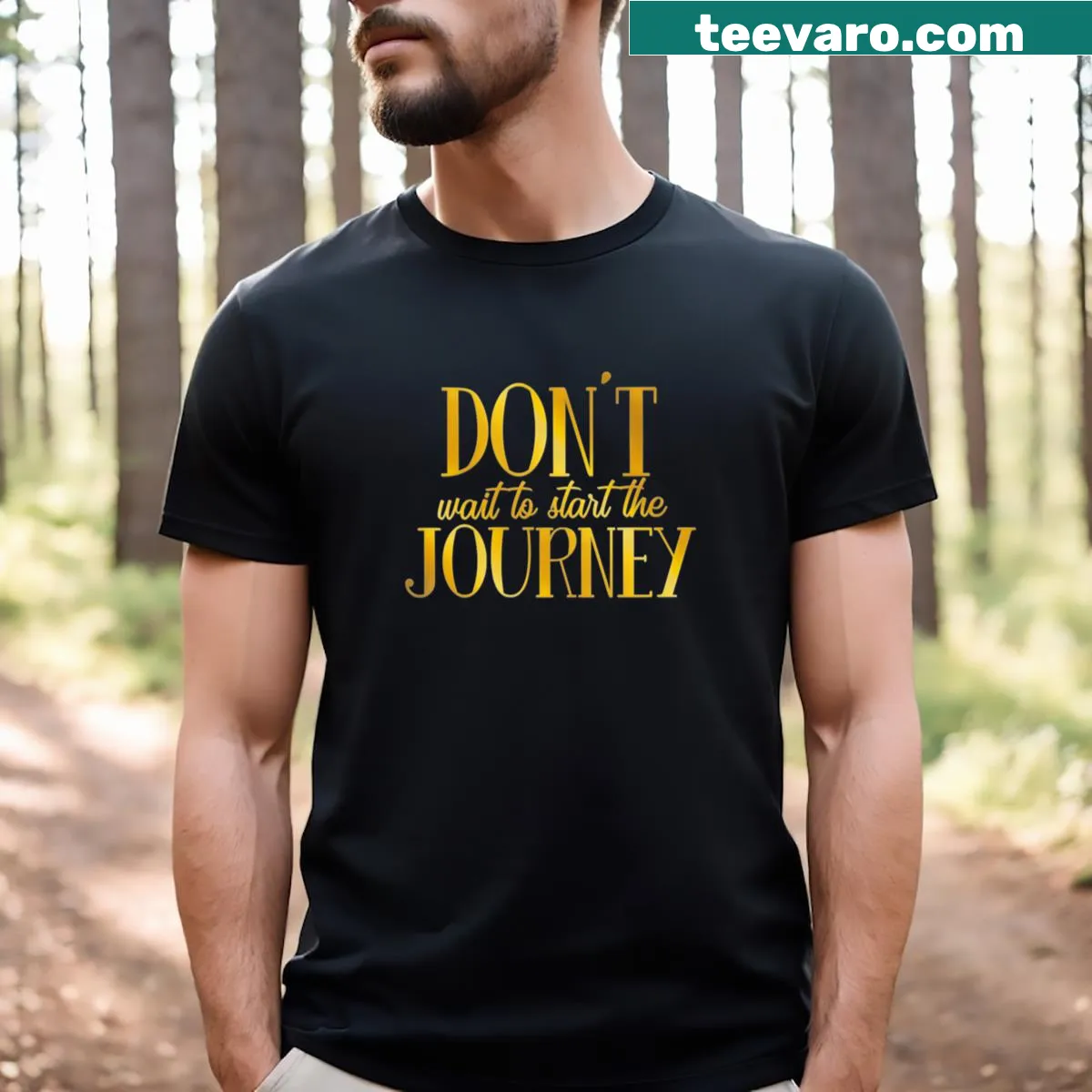 Inspiring T-shirt with the phrase 'Don't Wait To Start The Journey' — on a men's t-shirt