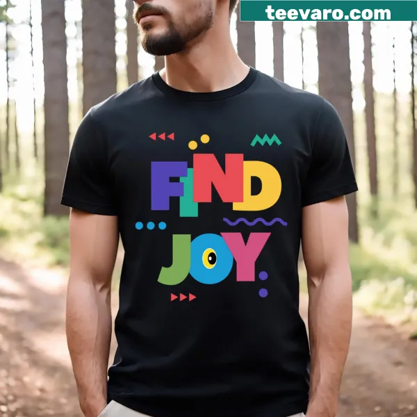 Minimalist T-shirt featuring the uplifting phrase 'Find Joy'