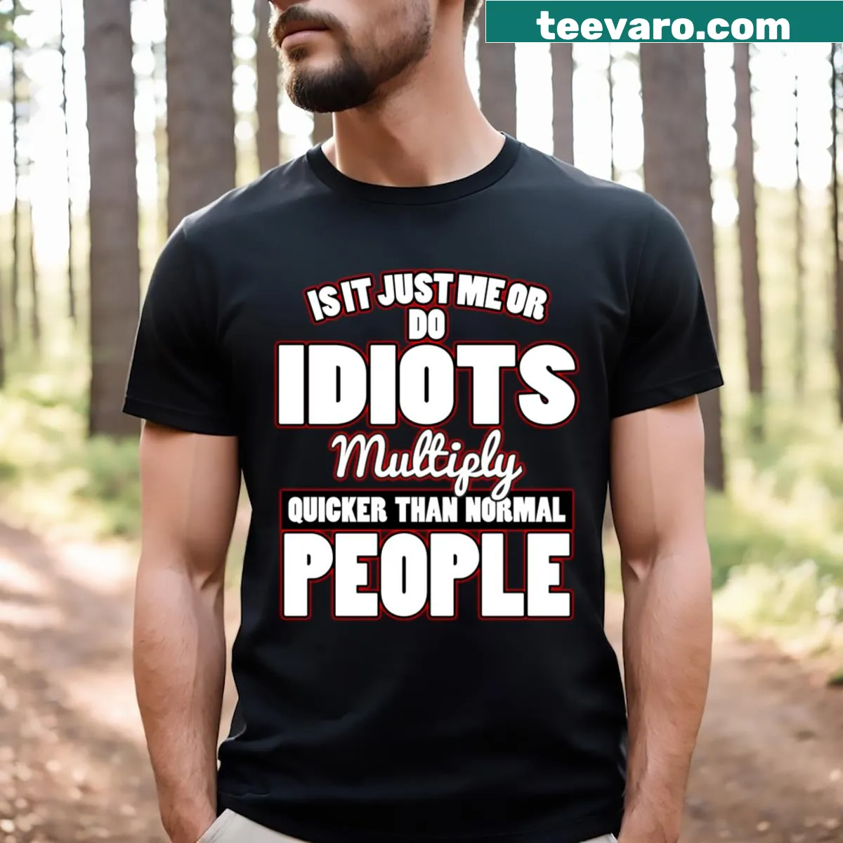 T-shirt with the text 'Is It Just Me?' in a playful font — on a men's t-shirt