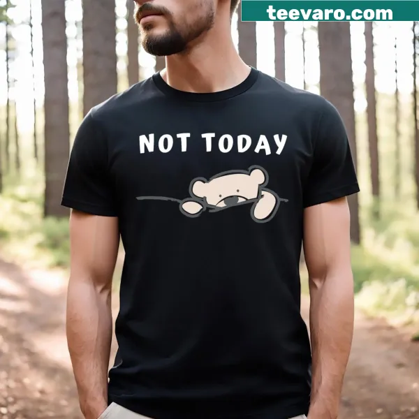Bold typography saying 'Not Today' on a t-shirt