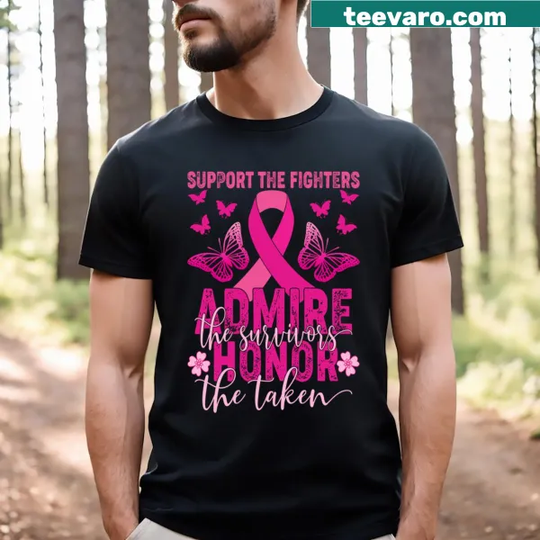 Inspirational saying on a T-shirt honoring fighters, survivors, and the taken