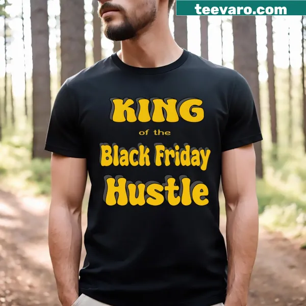 Typography T-shirt with 'Hustle King' text for Black Friday shoppers