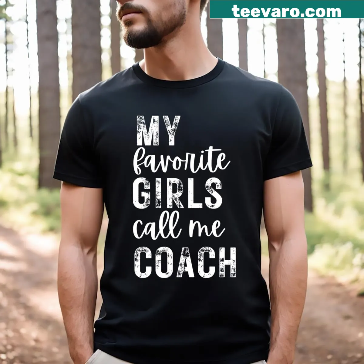 Coach t-shirt with text 'My Favorite Girls Call Me Coach' — on a men's t-shirt