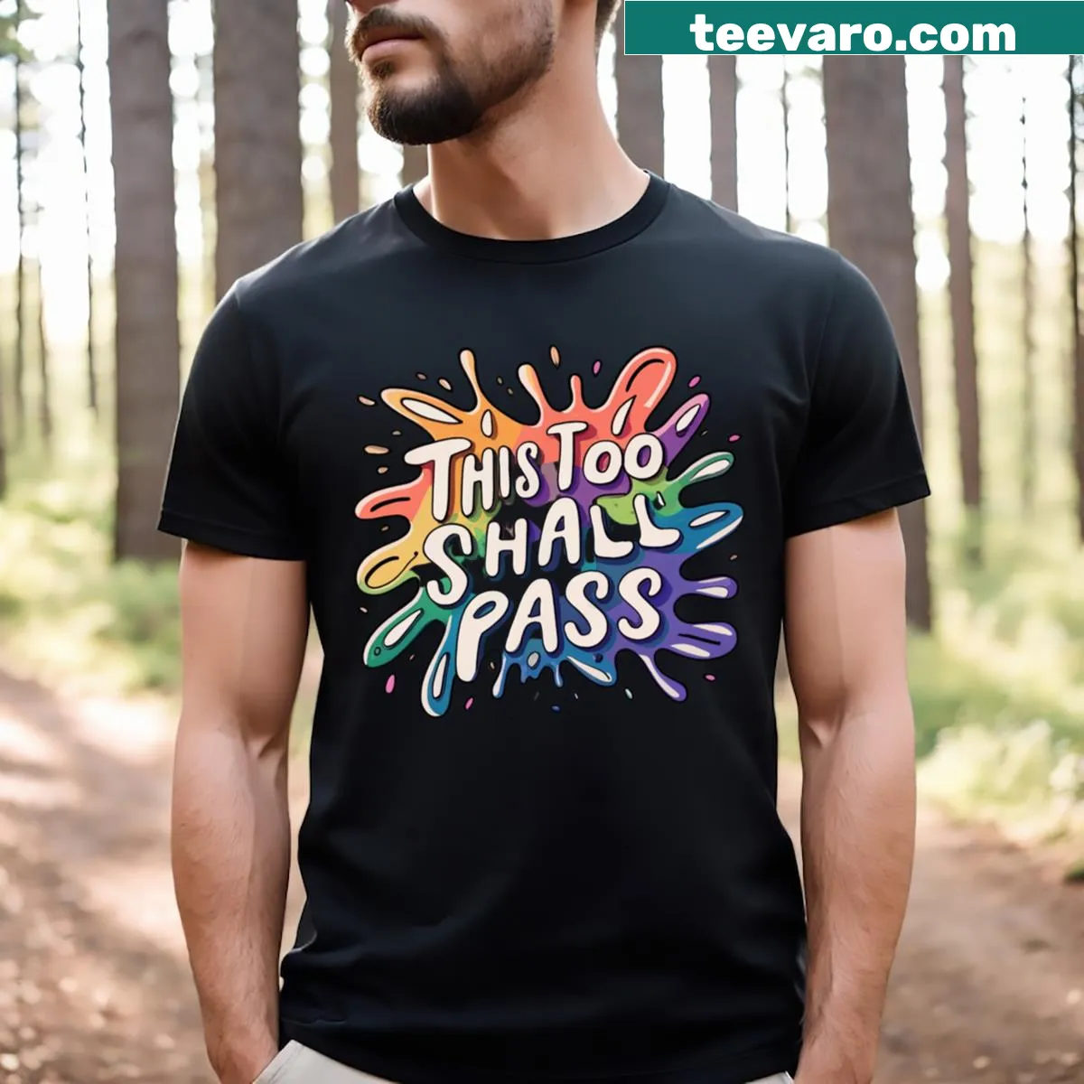 Inspirational T-shirt featuring the phrase 'This Too Shall Pass.' — on a men's t-shirt