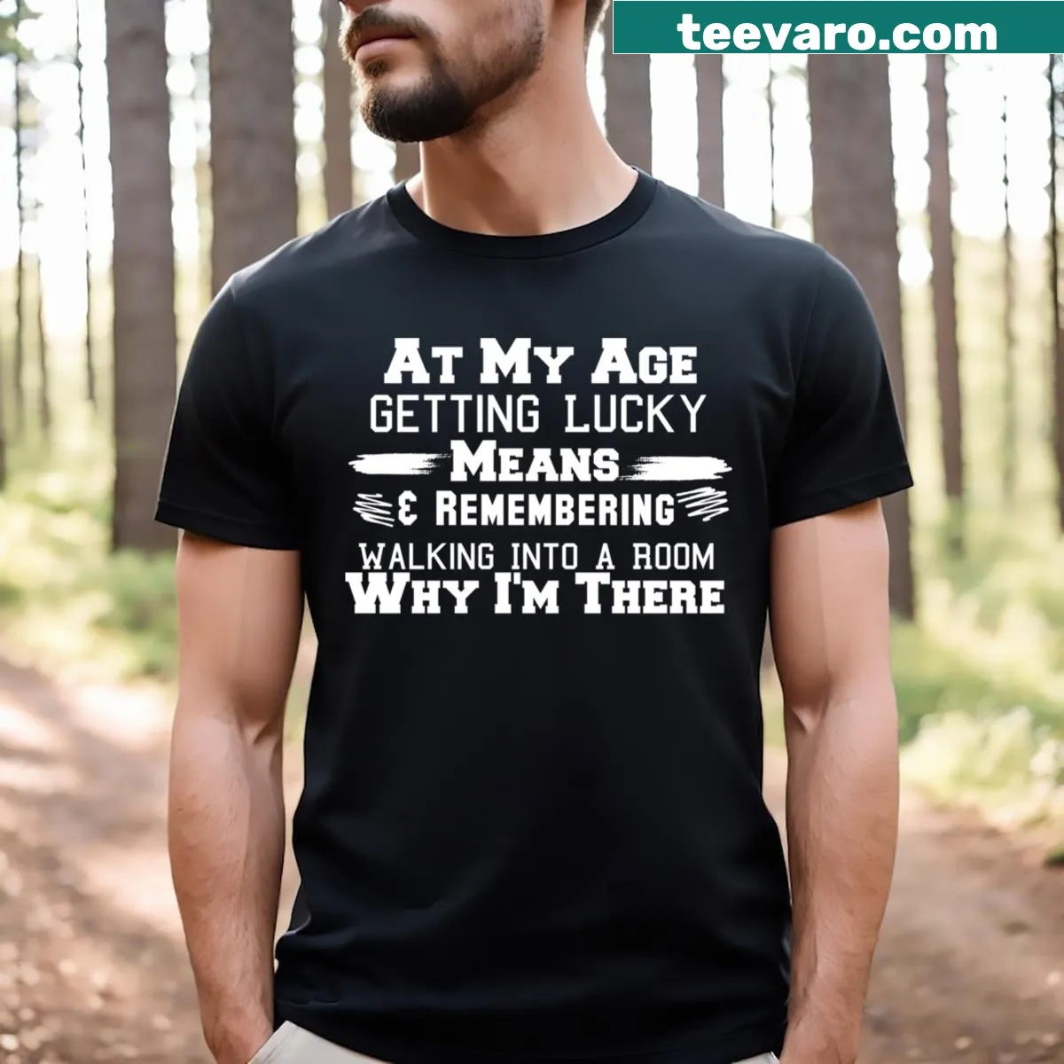 Humorous T-shirt with a saying about aging and luck — on a men's t-shirt