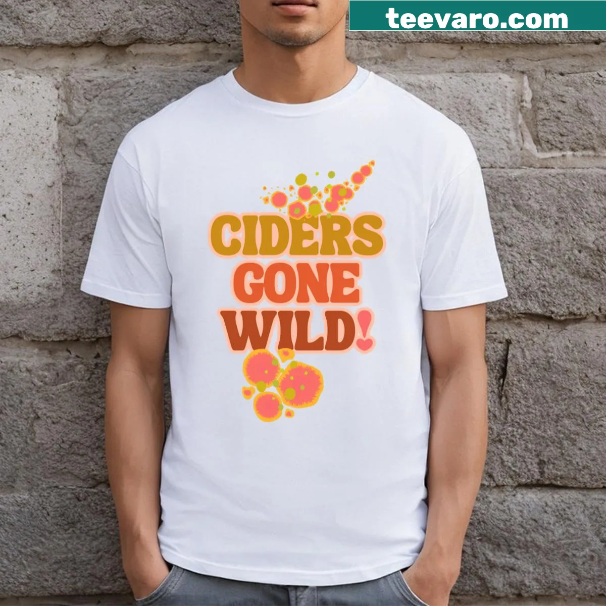 T-shirt with fun text 'Ciders Gone Wild!'. — on a men's t-shirt