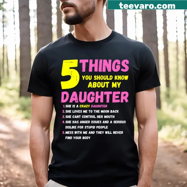 Funny text about having a daughter on a T-shirt