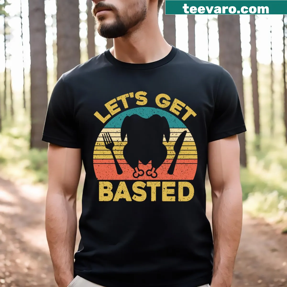 Funny retro Thanksgiving t-shirt with the phrase 'Let's Get Basted' — on a men's t-shirt