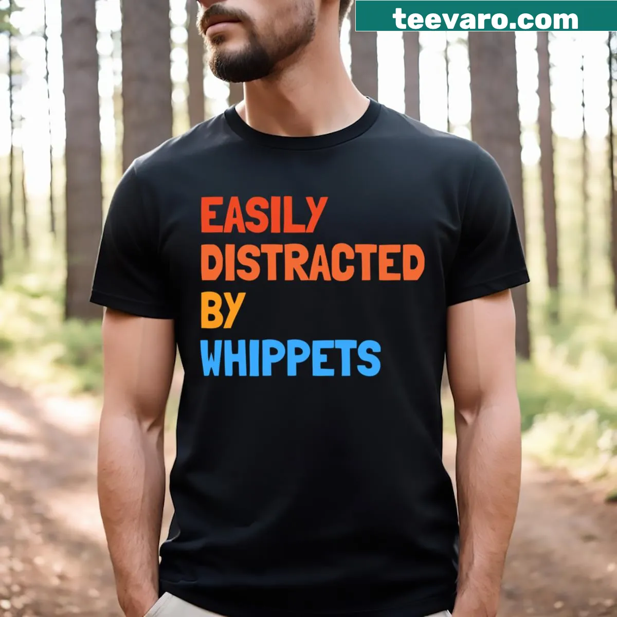 Funny t-shirt with text about being distracted by Whippets — on a men's t-shirt