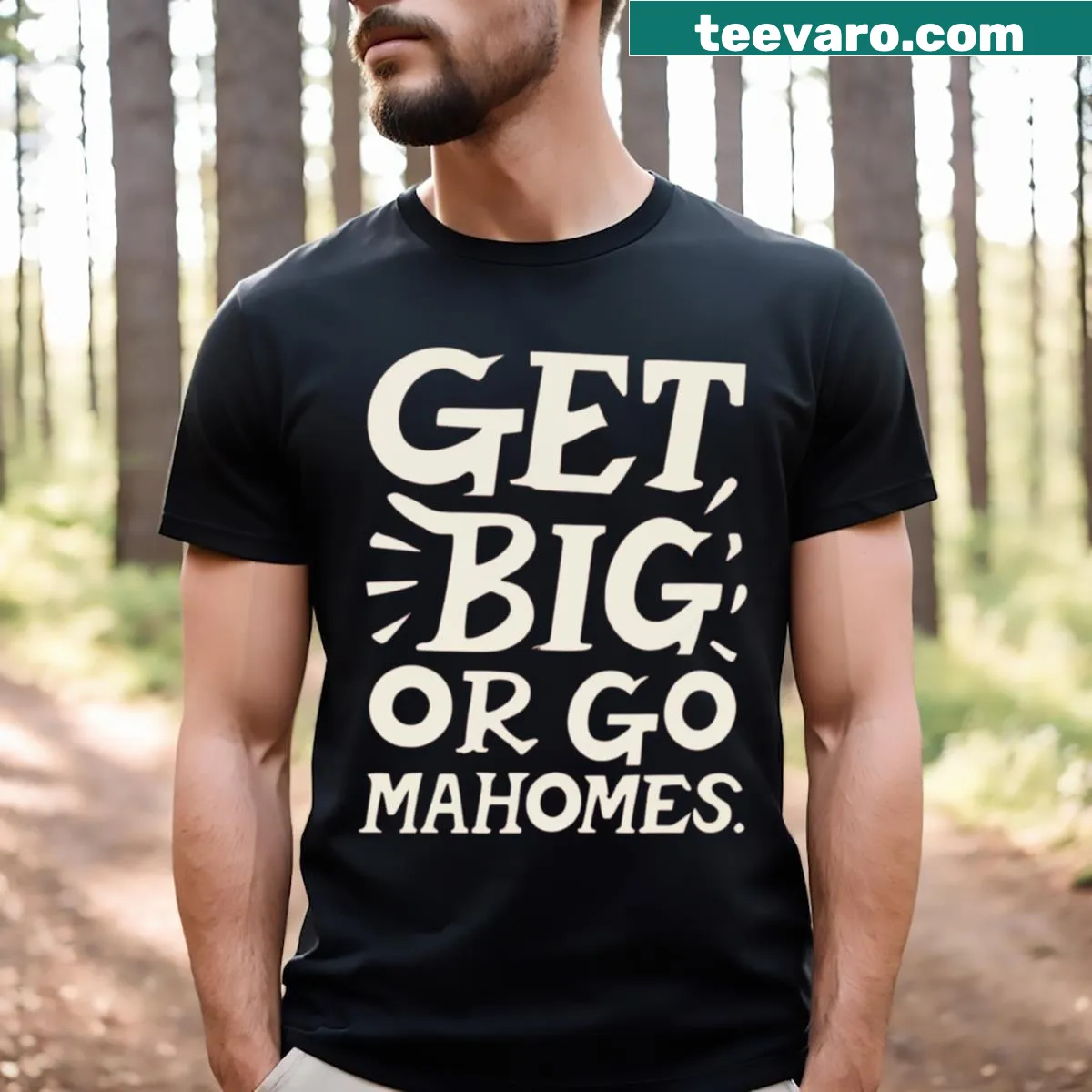 Illustrated Go Big Or Go Mahomes message graphic — on a men's t-shirt