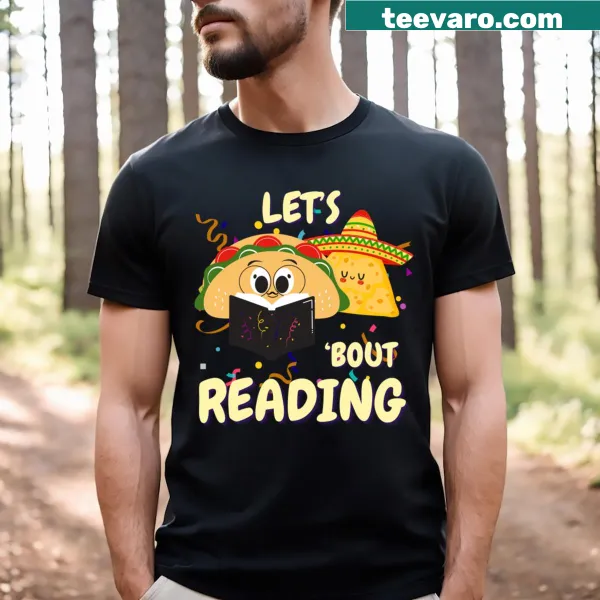 Humorous t-shirt that says 'Let's Taco Bout Reading' with taco graphics
