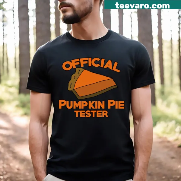 Funny Thanksgiving T-shirt declaring pumpkin pie testing status