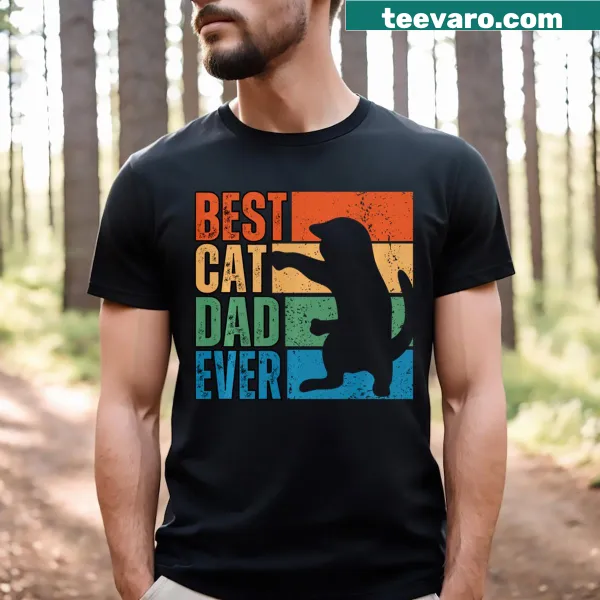 Best Cat Dad Ever quote on a t-shirt