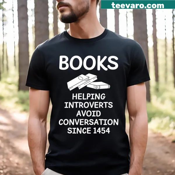 Witty T-shirt celebrating introverts and books, perfect for students