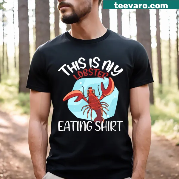 Lobster-themed T-shirt with humorous text about lobster eating