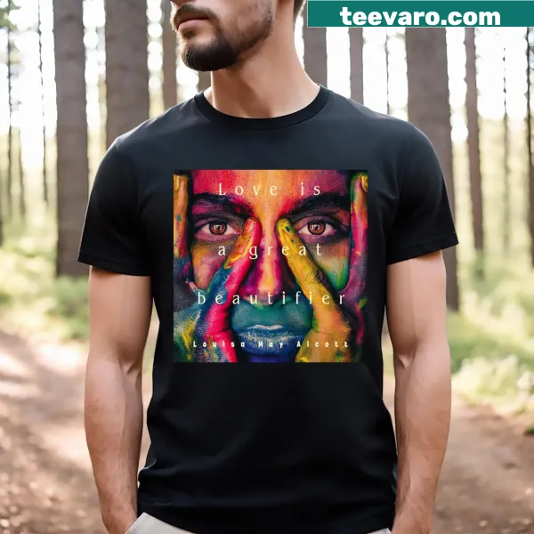 Inspirational t-shirt featuring a quote by Louisa May Alcott