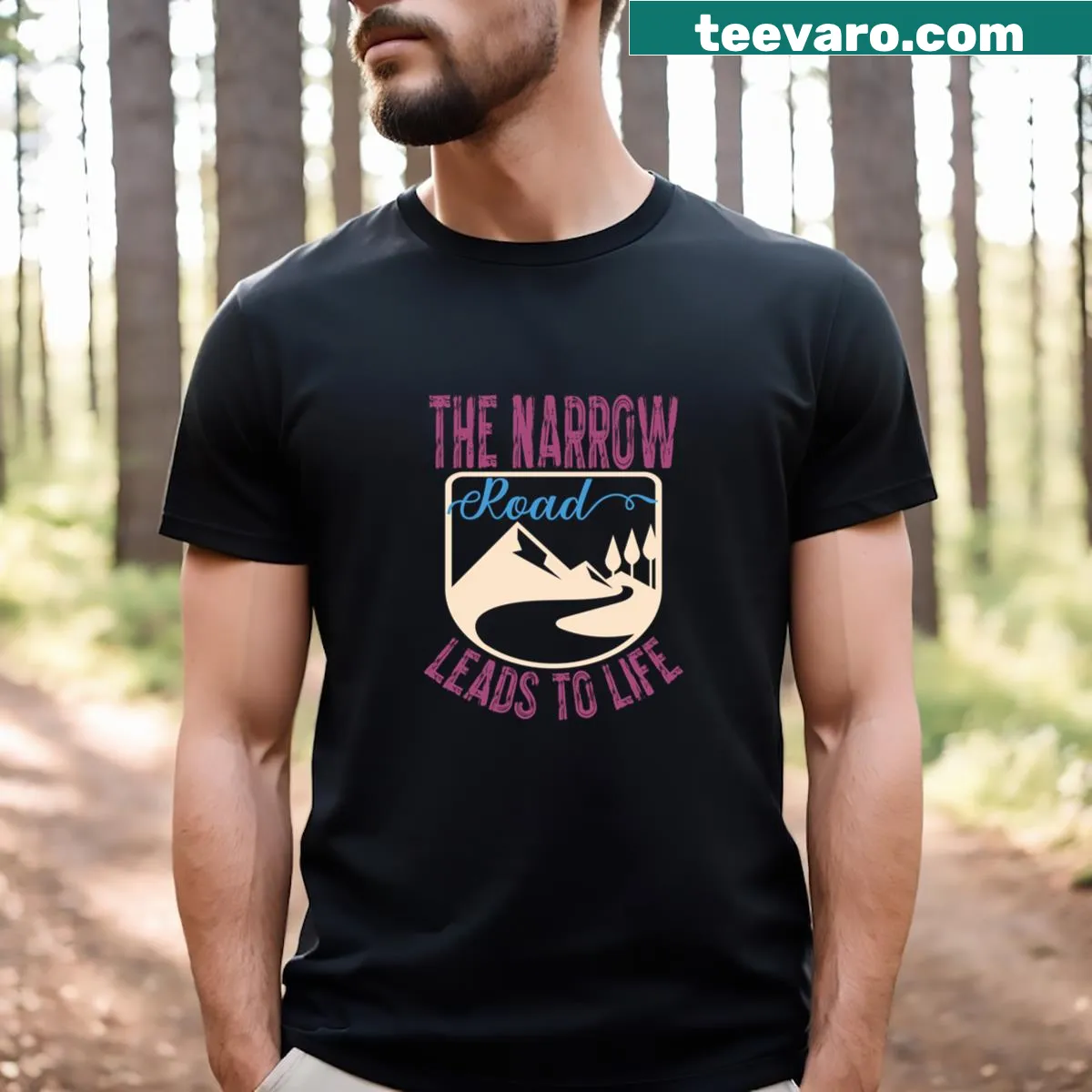 Inspirational T-shirt featuring 'The Narrow Road Leads To Life' text — on a men's t-shirt