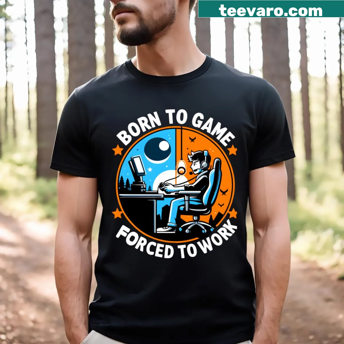 Text design stating 'Born To Game Forced To Work' on a t-shirt — on a men's t-shirt