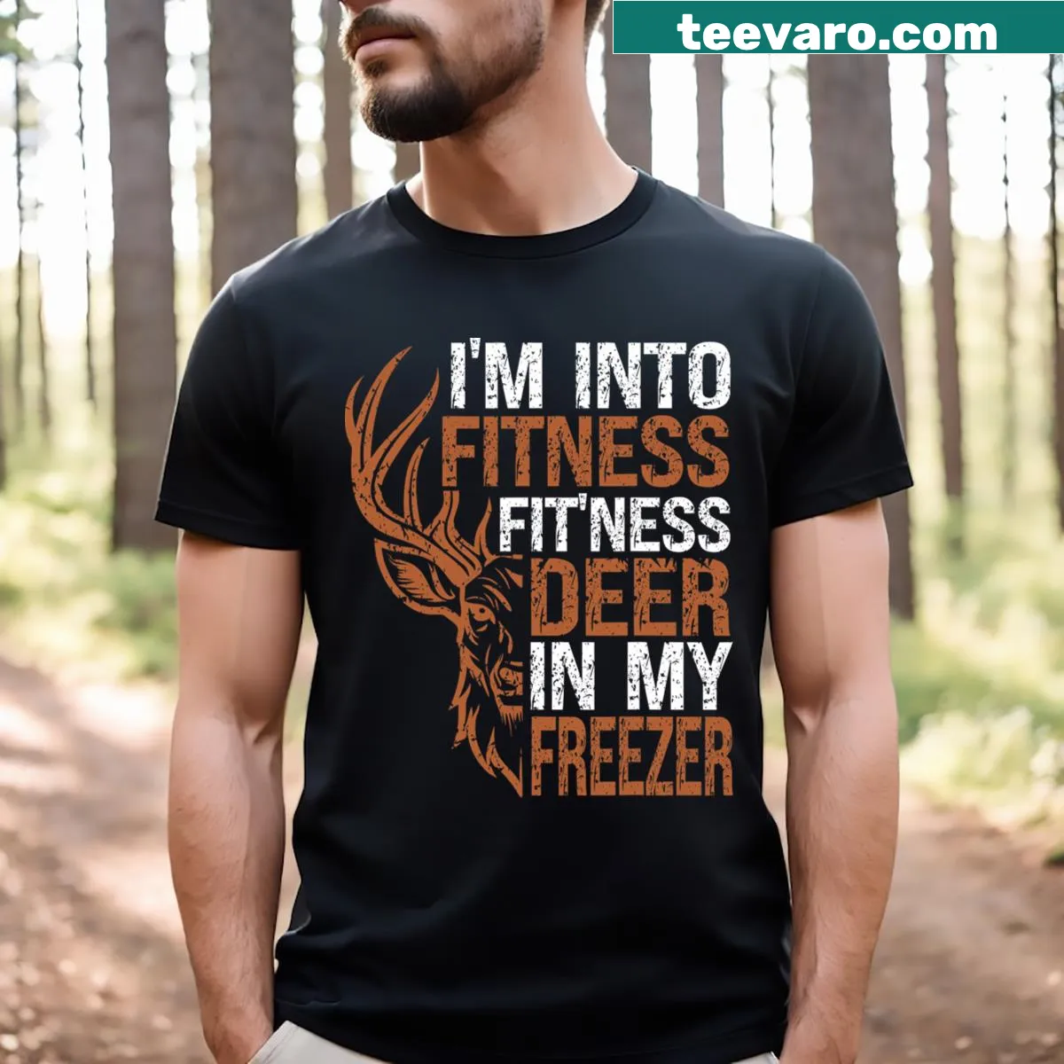 Funny hunting shirt with 'I'm Into Fitness' and deer graphic — on a men's t-shirt