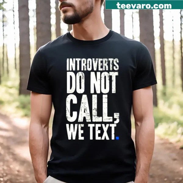 Funny Introverts Don't Call t-shirt with playful illustration