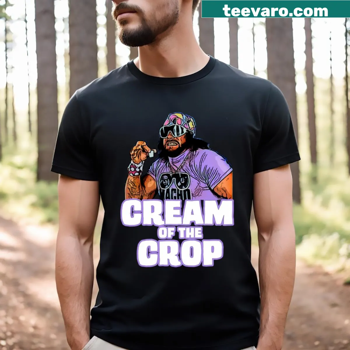 Funny T-shirt stating 'Macho Man Cream Of The Crop' — on a men's t-shirt