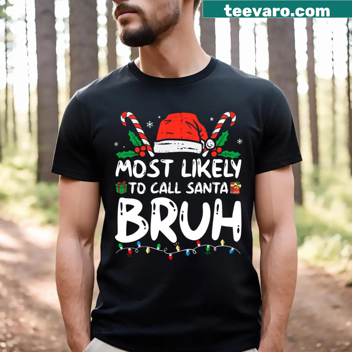 Funny t-shirt with text 'Most Likely To Call Santa Bruh' — on a men's t-shirt