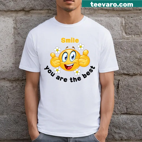 Uplifting T-shirt with the message 'Smile You're The Best'