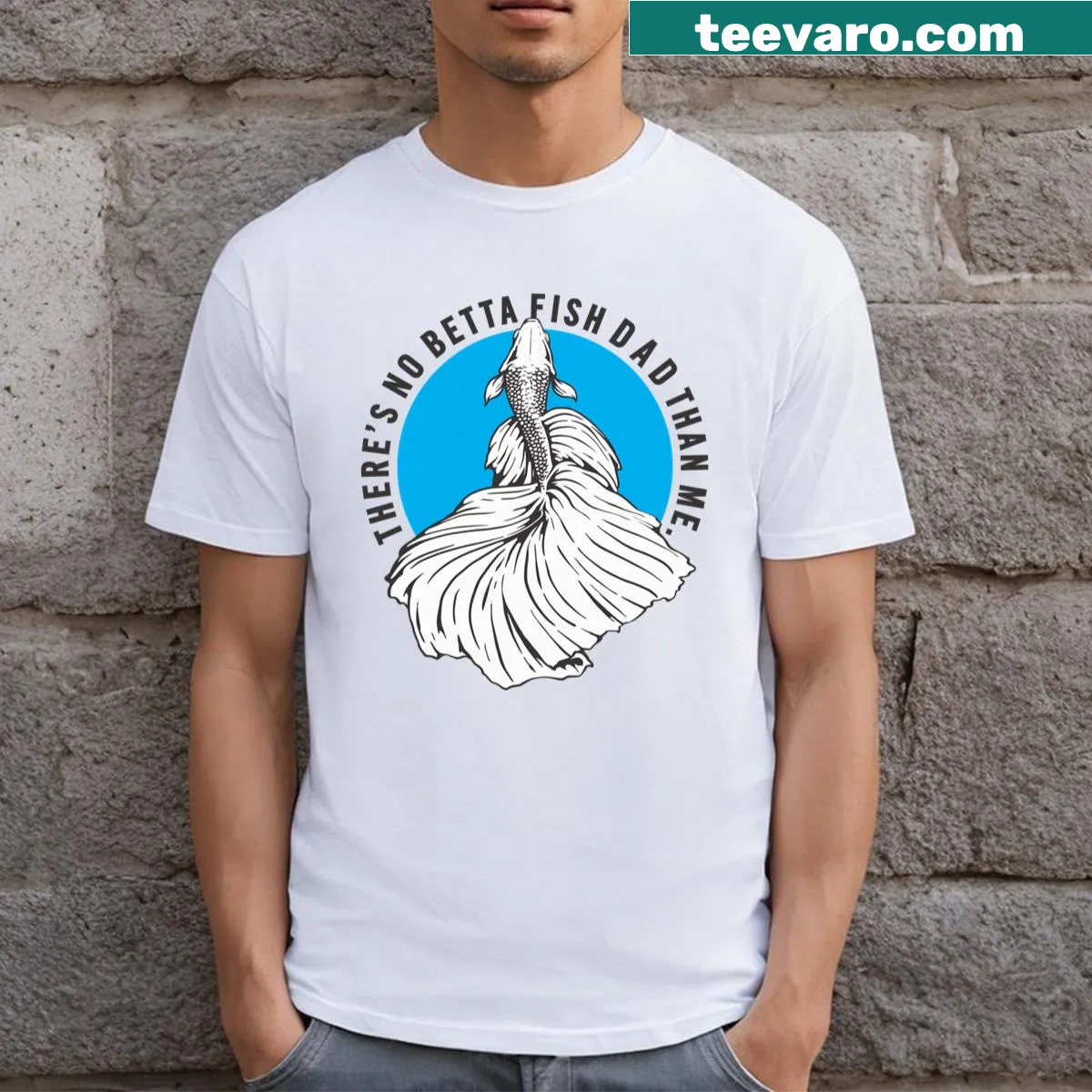 Funny betta fish dad quote graphic T-shirt — on a men's t-shirt