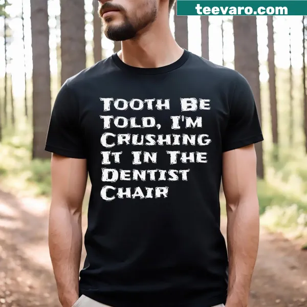 Funny dental hygienist t-shirt with appreciative pun text