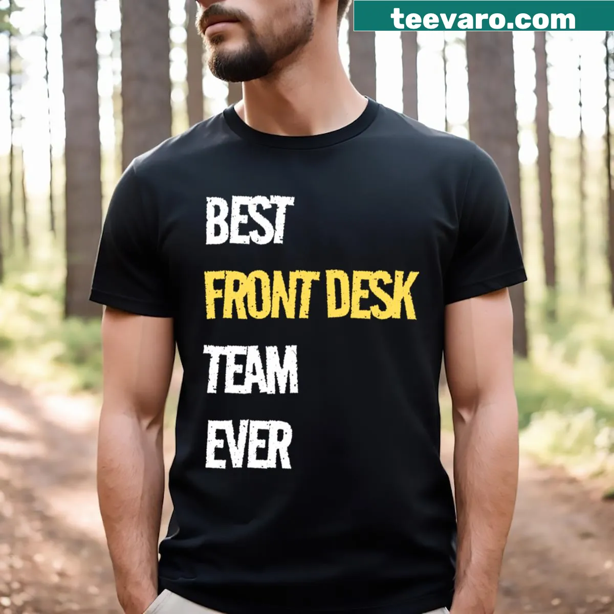 Funny T-shirt for the best front desk team ever — on a men's t-shirt