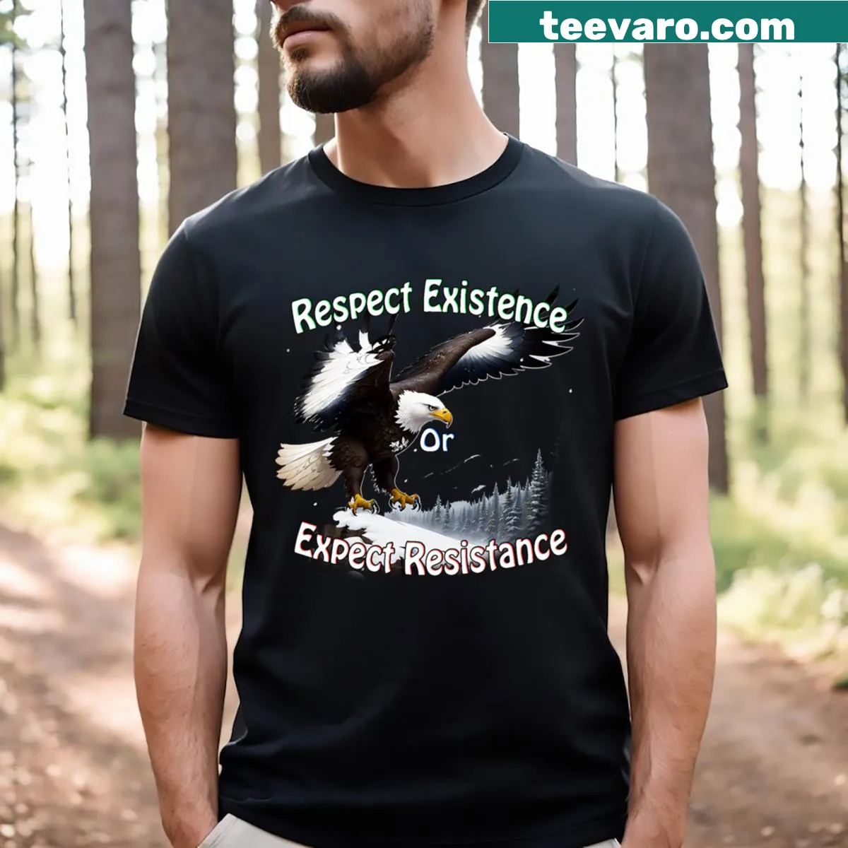 Bold t-shirt with 'Respect Existence Or Expect Resistance' text — on a men's t-shirt