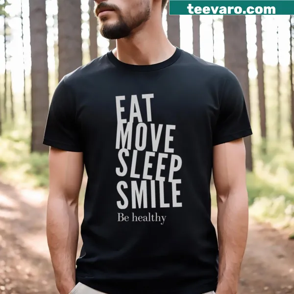 Inspirational T-shirt promoting health and wellbeing with motivational phrases.