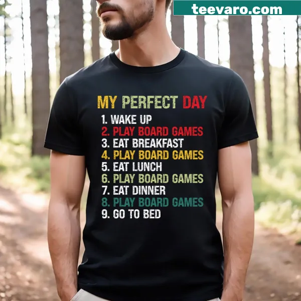 T-shirt featuring humorous text about board games and perfect days