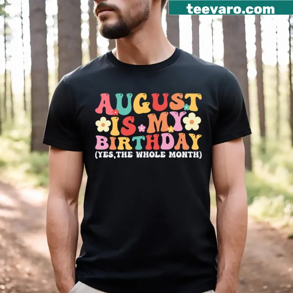 Typography design stating August is My Birthday Month