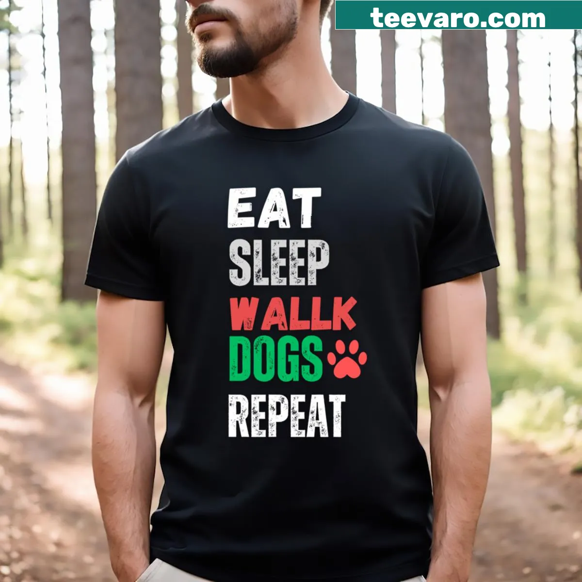 Eat Sleep Walk Dogs Repeat shirt with clear design — on a men's t-shirt