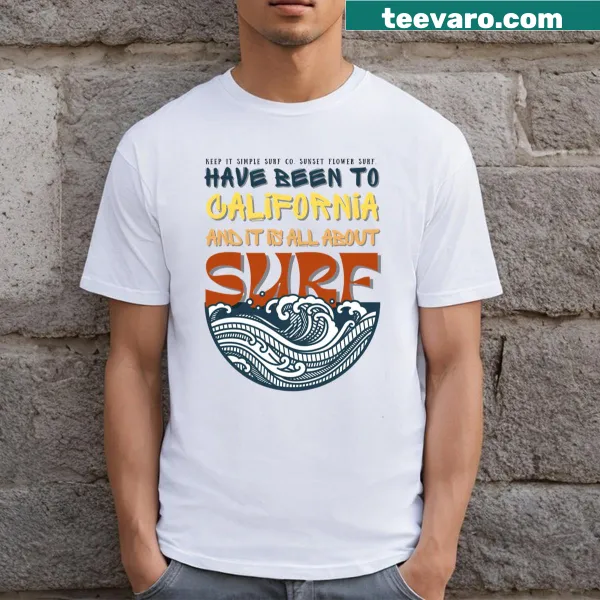 T-shirt that says 'Have Been To California' in bold text
